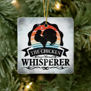 The Chicken Whisperer Funny Ceramic Ornament