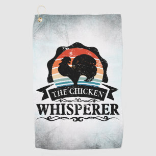 The Chicken Whisperer Funny Golf Towel