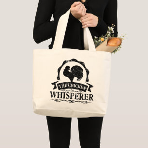 The Chicken Whisperer Funny Large Tote Bag
