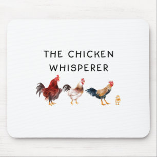 The Chicken Whisperer Funny  Mouse Mat