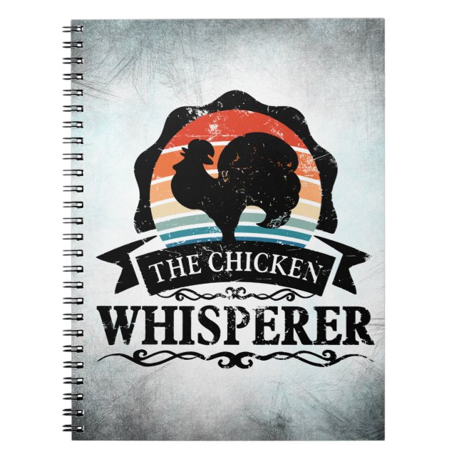 The Chicken Whisperer Funny Notebook (Front)