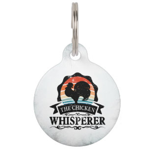The Chicken Whisperer Funny Pet Tag