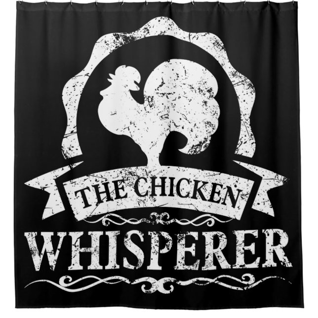The Chicken Whisperer Funny Shower Curtain (Front)