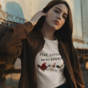 The Chicken Whisperer Funny T-Shirt