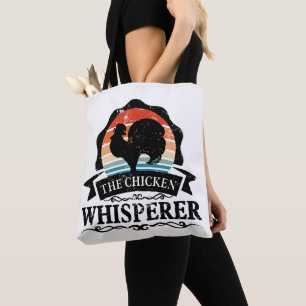 The Chicken Whisperer Funny Tote Bag