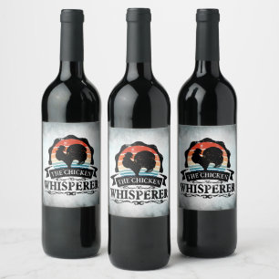 The Chicken Whisperer Funny Wine Label