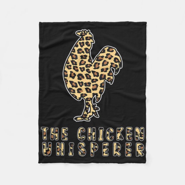 The Chicken Whisperer Leopard Print For Chicken Fa Fleece Blanket (Front)