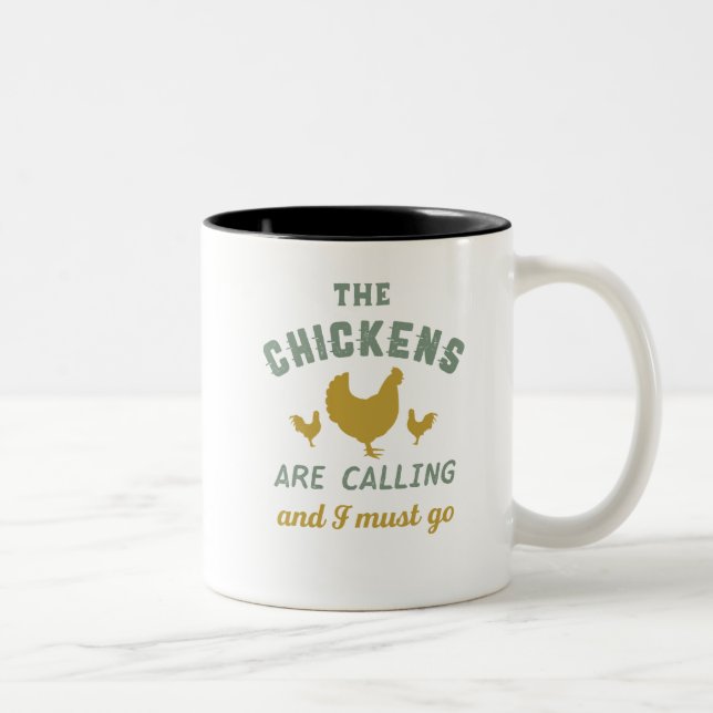 The Chickens Are Calling I Must Go Vintage Farmer Two-Tone Coffee Mug (Right)