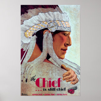 THE CHIEF ..... is still CHIEF c. 1929 Poster