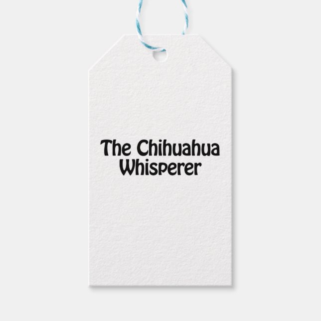 the chihuahua whisperer gift tags (Front)