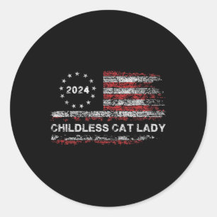 The Childless Cat Lady 2024 For President Us Flag Classic Round Sticker