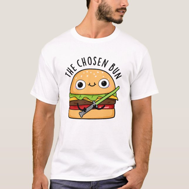 The Chosen Bun Funny Food Warrior Bun Pun T-Shirt (Front)