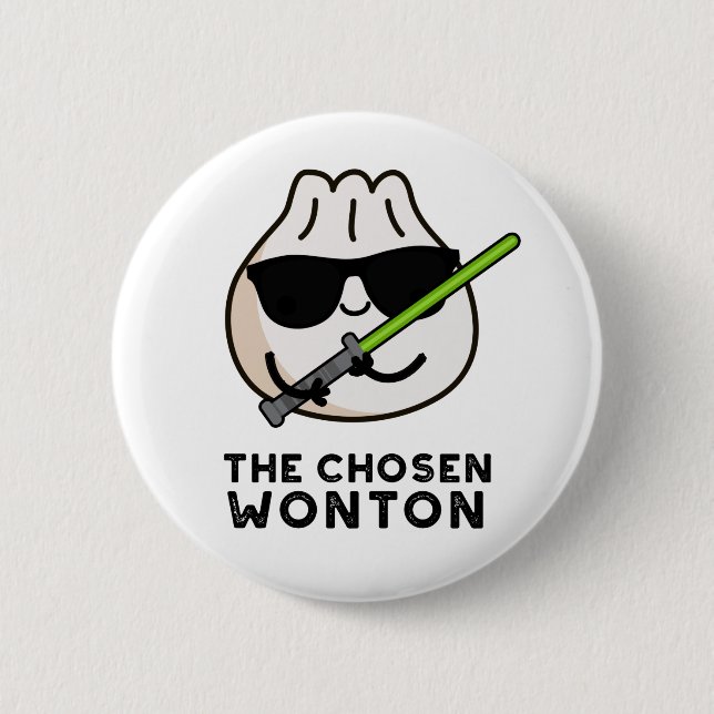 The Chosen Wonton Funny Food Pun  6 Cm Round Badge (Front)
