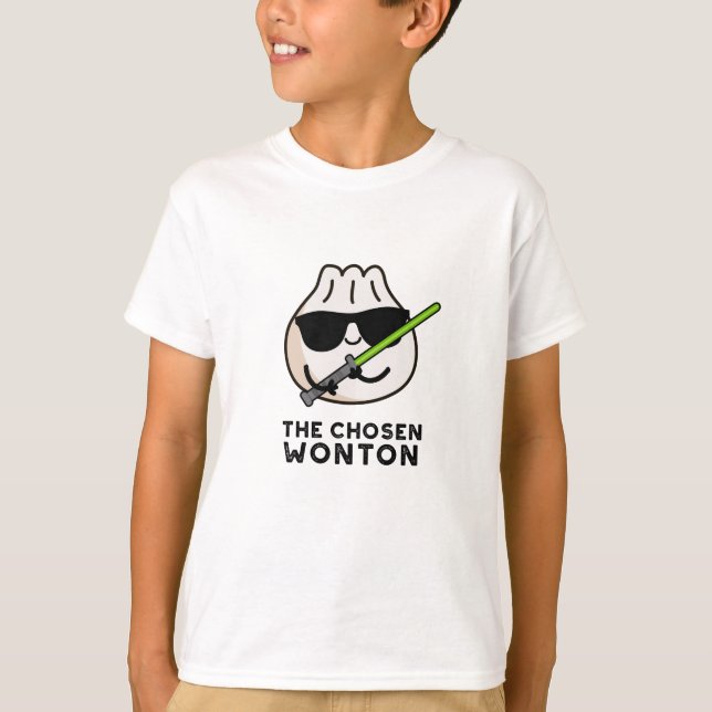 The Chosen Wonton Funny Food Pun  T-Shirt (Front)