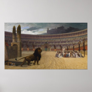 The Christian Martyrs Last Prayer Poster