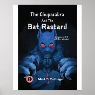 The Chupacabra and the Bat Rastard – Cover Print