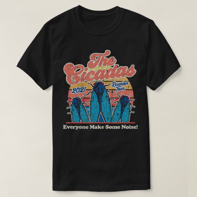 The Cicadas 2021 Reunion Tour Funny Concert  T-Shirt (Design Front)