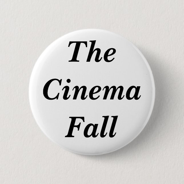 The Cinema Fall 6 Cm Round Badge (Front)