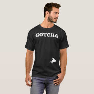 The Circle Game Gotcha Funny Prank Prankster Tee