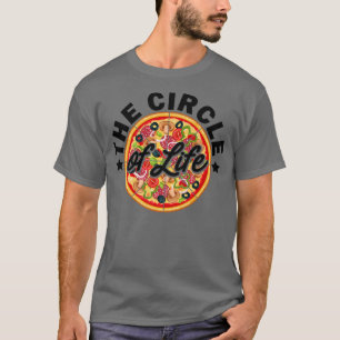 The Circle Of Life Pizza Lover Eating Pizza Italia T-Shirt