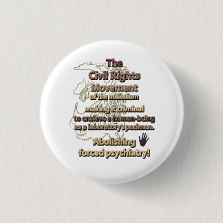 The civil rights movement of the millenium 3 cm round badge