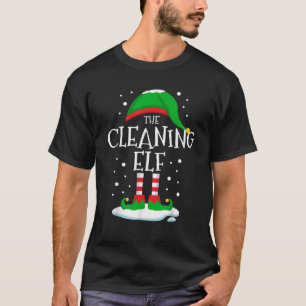 The Cleaning Elf Christmas Family Matching Xmas Gr T-Shirt