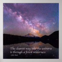 'The clearest way into the universe' J Muir quote