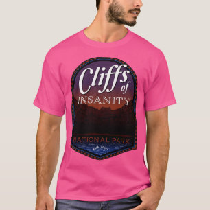 The Cliffs of Insanity T-Shirt