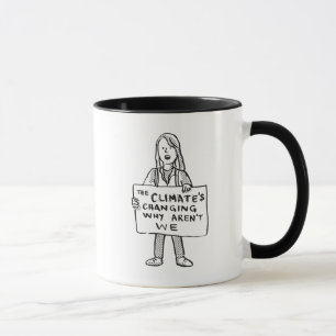The Climate's Changing Why Aren't We Mug
