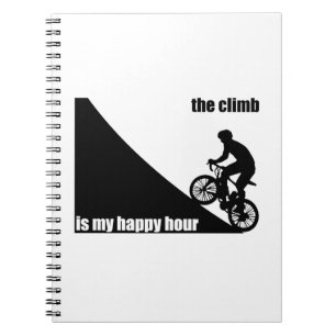 The Climb Is My Happy Hour Notebook