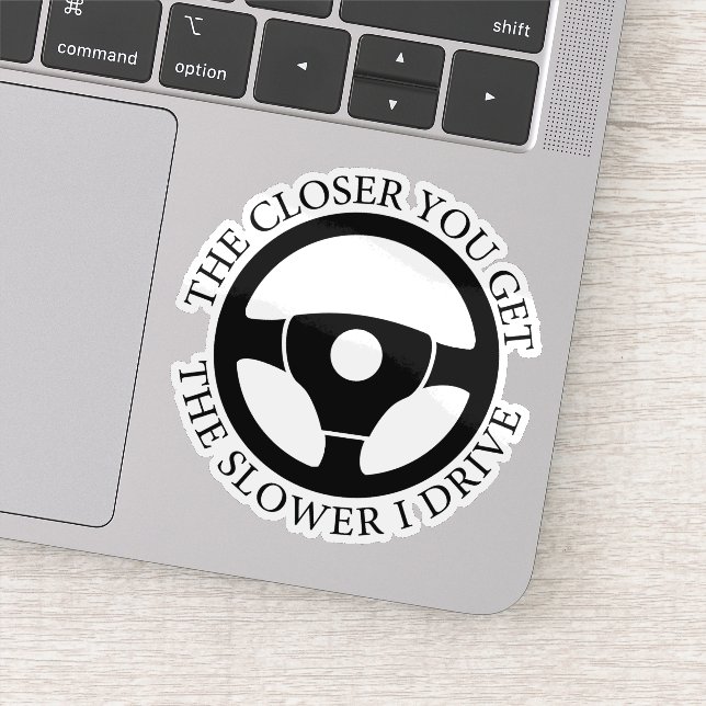 The Closer You Get The Slower I Drive (Detail)