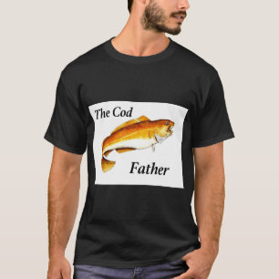 The Cod Father fishing present gift. T-Shirt