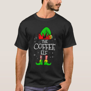 The Coffee Elf Matching Family Christmas Funny Cof T-Shirt