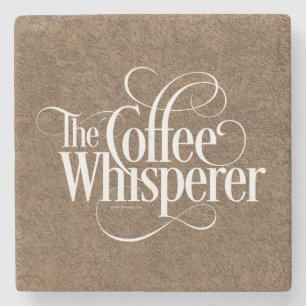 The Coffee Whisperer Stone Coaster