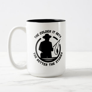 The Colder It Gets the Better the Story Ice Fish Two-Tone Coffee Mug