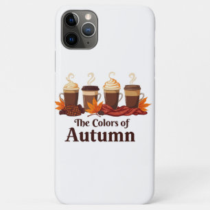 The colour of autumn Pumpkin Spice Coffee Fall iPhone 11 Pro Max Case