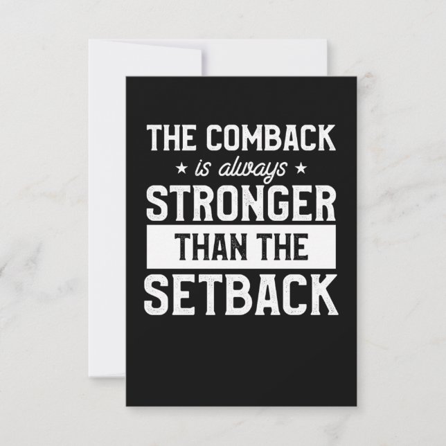The Comeback Is Always Stronger Card (Front)