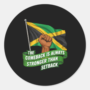 The Comeback Is Always Stronger Jamaica Strong Fla Classic Round Sticker