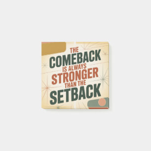 The Comeback Is Always Stronger Than The Setback Post-it Notes