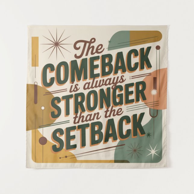 The Comeback Is Always Stronger Than The Setback Tapestry (Front)