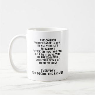 THE COMMON DENOMINAOR Mug