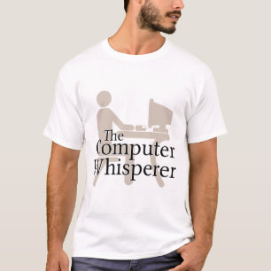 The Computer Whisperer T-Shirt