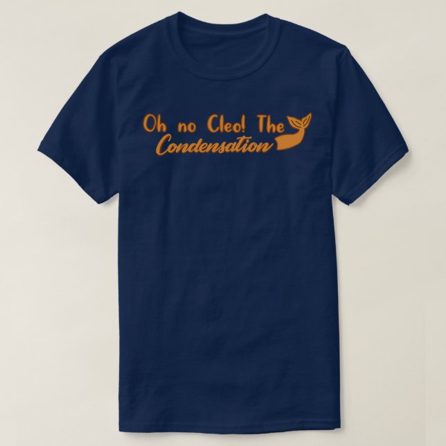 The COnDenSatiOn T-Shirt (Design Front)