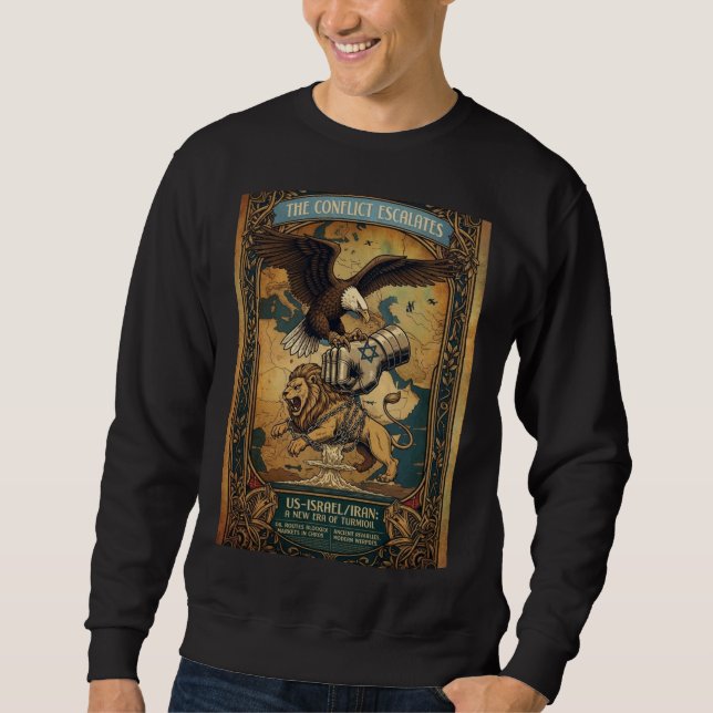 The Conflict Escalates Sweatshirt (Front)