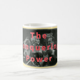 The Conquering Power Coffee Mug