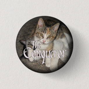 "The Conqueror" Kitten Button