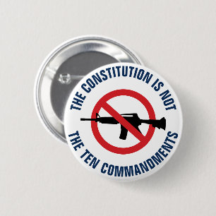 The Constitution Is Not The Ten Commandments 6 Cm Round Badge
