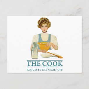 The Cook Requests the Night Off Postcard