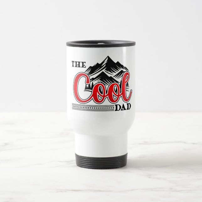 The cool dad travel mug (Center)