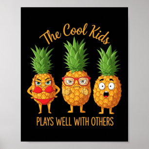 The Cool Kids Plays With Others Pineapple Crew Poster